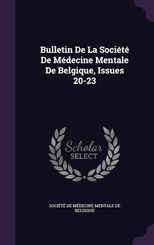 Front cover_Bulletin De La Société De Médecine Mentale De Belgique, Issues 20-23