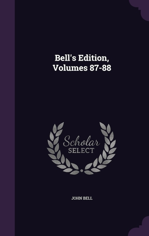 Front cover_Bell's Edition, Volumes 87-88