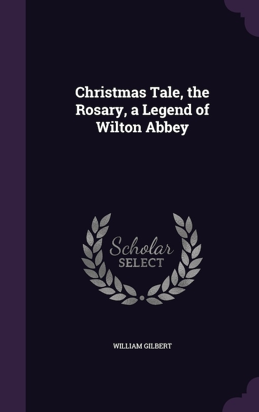 Front cover_Christmas Tale, the Rosary, a Legend of Wilton Abbey
