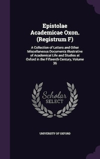 Front cover_Epistolae Academicae Oxon. (Registrum F)