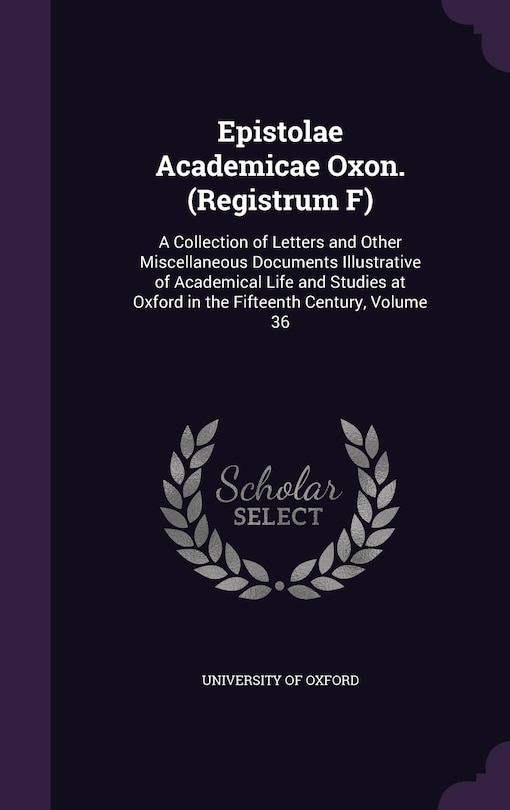 Front cover_Epistolae Academicae Oxon. (Registrum F)