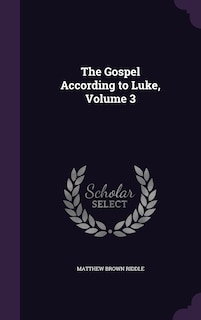 Front cover_The Gospel According to Luke, Volume 3