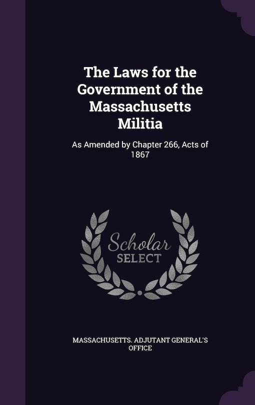 Couverture_The Laws for the Government of the Massachusetts Militia