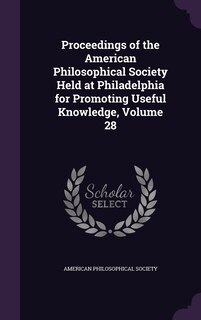 Couverture_Proceedings of the American Philosophical Society Held at Philadelphia for Promoting Useful Knowledge, Volume 28