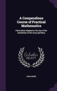 Front cover_A Compendious Course of Practical Mathematics