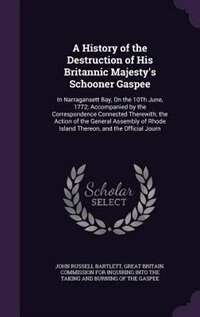 Couverture_A History of the Destruction of His Britannic Majesty's Schooner Gaspee