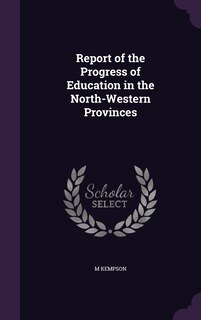 Couverture_Report of the Progress of Education in the North-Western Provinces