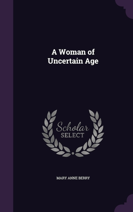 Front cover_A Woman of Uncertain Age