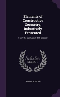 Couverture_Elements of Constructive Geometry, Inductively Presented