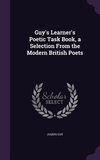Couverture_Guy's Learner's Poetic Task Book, a Selection From the Modern British Poets