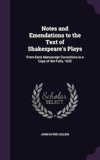 Front cover_Notes and Emendations to the Text of Shakespeare's Plays