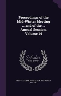Couverture_Proceedings of the Mid-Winter Meeting ... and of the ... Annual Session, Volume 14