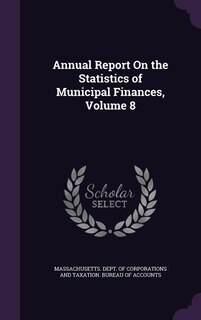 Front cover_Annual Report On the Statistics of Municipal Finances, Volume 8