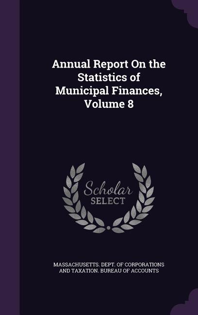 Front cover_Annual Report On the Statistics of Municipal Finances, Volume 8