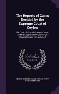 Couverture_The Reports of Cases Decided by the Supreme Court of Ceylon
