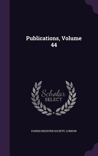 Publications, Volume 44