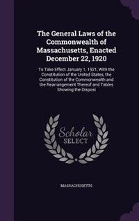 Front cover_The General Laws of the Commonwealth of Massachusetts, Enacted December 22, 1920