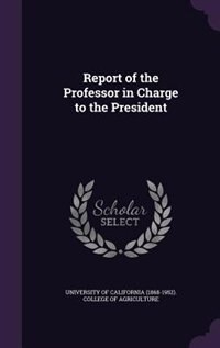 Couverture_Report of the Professor in Charge to the President