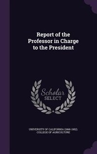 Couverture_Report of the Professor in Charge to the President
