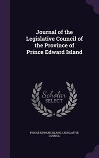 Front cover_Journal of the Legislative Council of the Province of Prince Edward Island