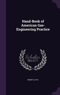 Front cover_Hand-Book of American Gas-Engineering Practice