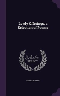 Front cover_Lowly Offerings, a Selection of Poems