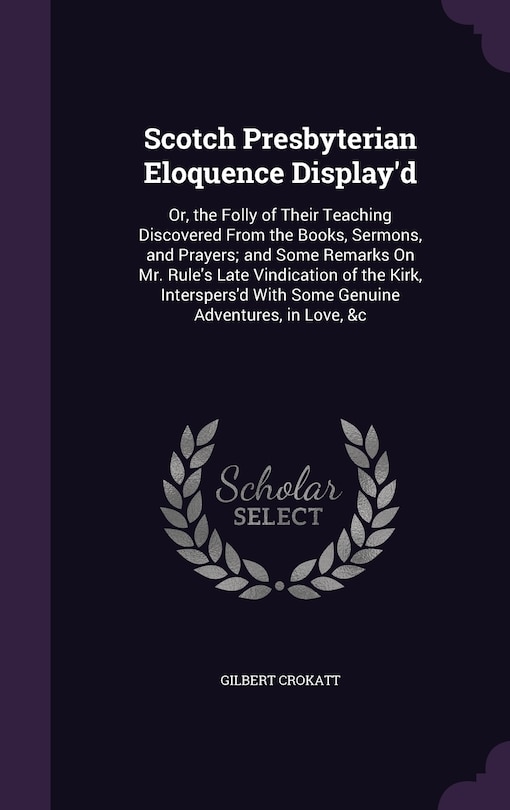 Couverture_Scotch Presbyterian Eloquence Display'd