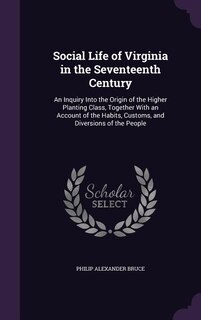 Couverture_Social Life of Virginia in the Seventeenth Century