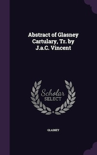 Front cover_Abstract of Glasney Cartulary, Tr. by J.a.C. Vincent