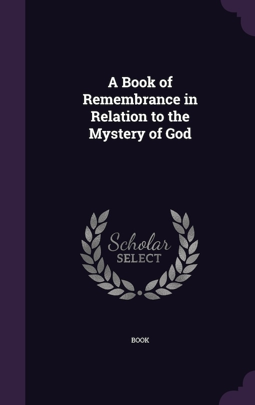 Couverture_A Book of Remembrance in Relation to the Mystery of God