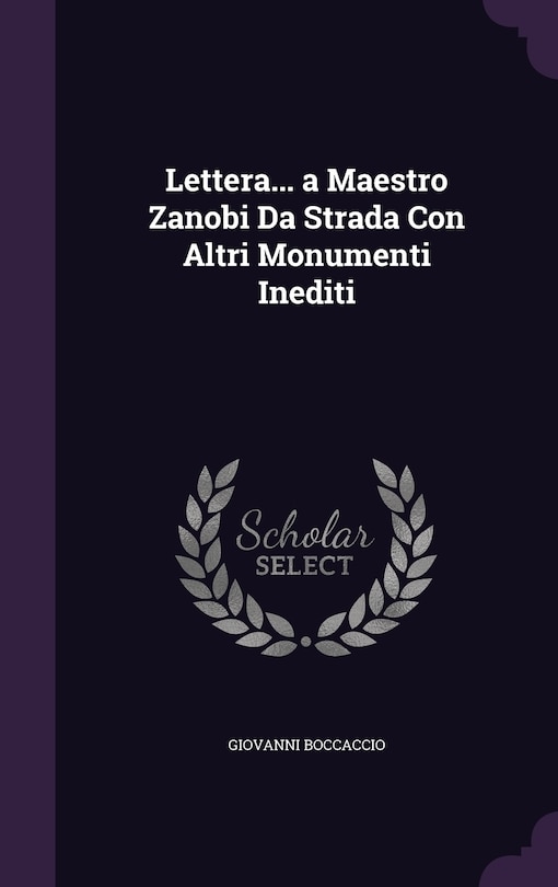 Front cover_Lettera... a Maestro Zanobi Da Strada Con Altri Monumenti Inediti