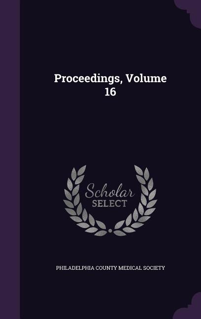 Proceedings, Volume 16