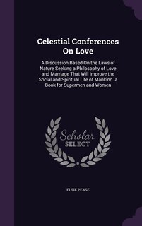Front cover_Celestial Conferences On Love