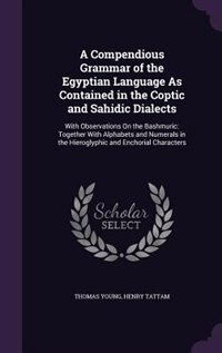 Couverture_A Compendious Grammar of the Egyptian Language As Contained in the Coptic and Sahidic Dialects