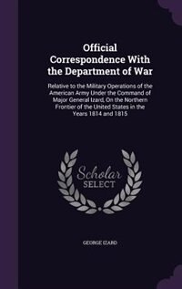 Couverture_Official Correspondence With the Department of War