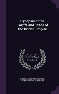 Couverture_Synopsis of the Tariffs and Trade of the British Empire