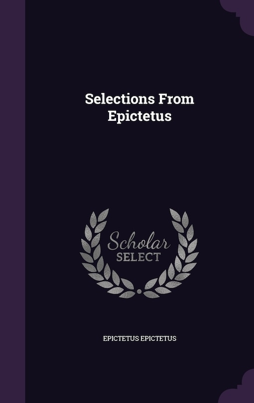 Selections From Epictetus