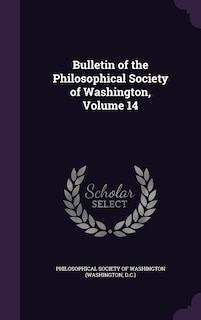 Front cover_Bulletin of the Philosophical Society of Washington, Volume 14