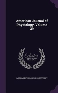 Couverture_American Journal of Physiology, Volume 39