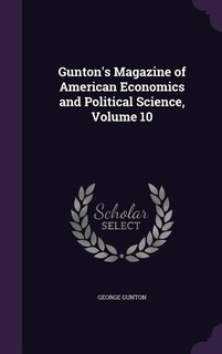 Couverture_Gunton's Magazine of American Economics and Political Science, Volume 10