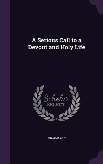 Front cover_A Serious Call to a Devout and Holy Life