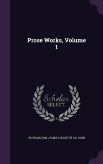 Front cover_Prose Works, Volume 1