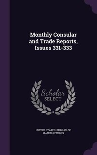 Front cover_Monthly Consular and Trade Reports, Issues 331-333