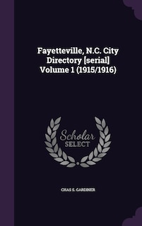 Couverture_Fayetteville, N.C. City Directory [serial] Volume 1 (1915/1916)