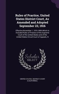 Front cover_Rules of Practice, United States District Court, As Amended and Adopted September 23, 1916