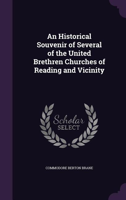 Front cover_An Historical Souvenir of Several of the United Brethren Churches of Reading and Vicinity
