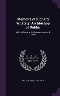 Front cover_Memoirs of Richard Whately, Archbishop of Dublin