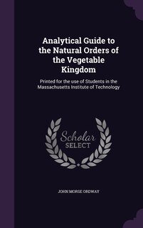 Front cover_Analytical Guide to the Natural Orders of the Vegetable Kingdom
