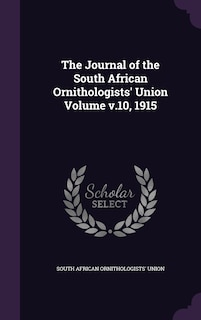 Couverture_The Journal of the South African Ornithologists' Union Volume v.10, 1915