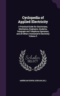 Front cover_Cyclopedia of Applied Electricity